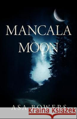 Mancala Moon Asa Bowers 9781732948181