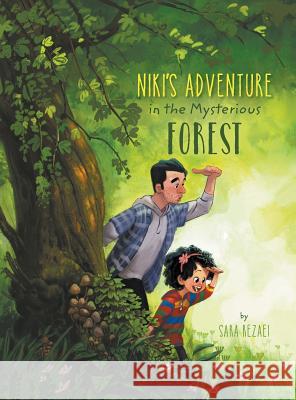 Niki's Adventure in the Mysterious Forest Sara Rezaei   9781732948266