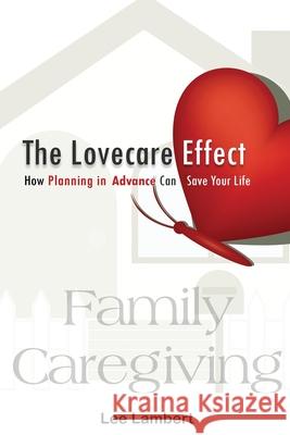 The Lovecare Effect Lee Lambert 9781732956643