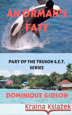 An Orman's Fate Dominique Gibson 9781732957459 Dominique Gibson