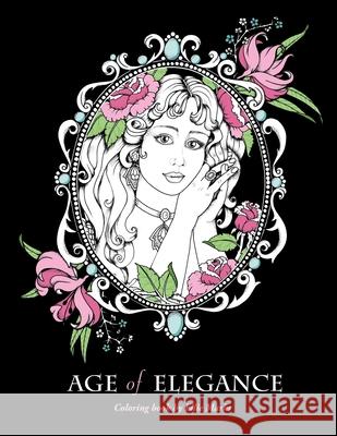 Age of Elegance: Coloring book by Ellie Marks Ellie Marks 9781732963672