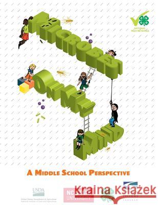 Microbes on My Mind: A Middle School Perspective North Carolina 4-H 9781732982314