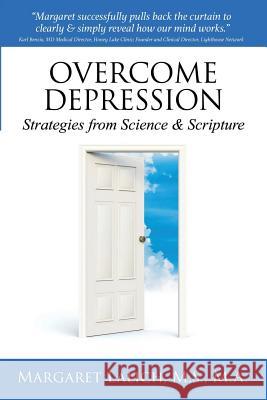 Overcome Depression: Strategies from Science & Scripture M S M a Lalich 9781732987401 Stone Works Media, LLC