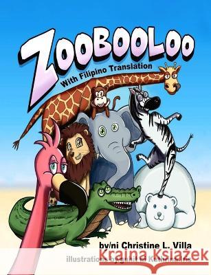 Zoobooloo: With Tagalog Translation Christine L Villa Jiliane Vilches Angelo Ancheta 9781732989719