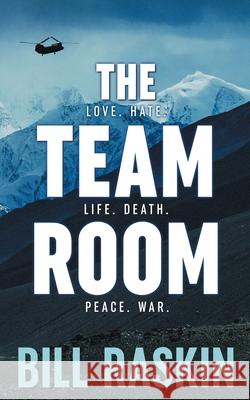 The Team Room Bill Raskin 9781732994461 Moreton LLC