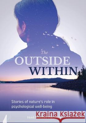 The Outside Within Heidi Schreiber-Pan 9781732998858
