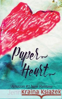 Paper Heart Jennifer LeBlanc 9781733000208 Ink Bee Publishing LLC