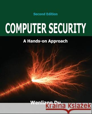 Computer Security: A Hands-on Approach Wenliang Du 9781733003902 Wenliang Du