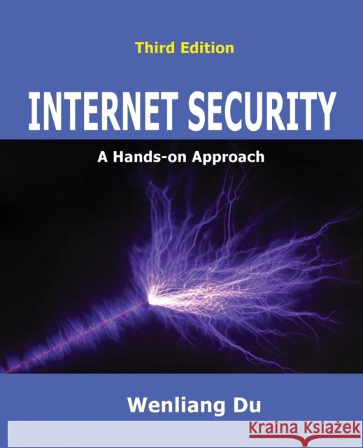 Internet Security: A Hands-on Approach Wenliang Du   9781733003964