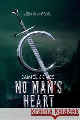 No Man's Heart Jamiel L. Jones 9781733004350