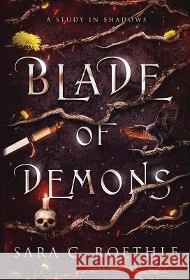 Blade of Demons Sara C. Roethle 9781733013697 Vulture's Eye Publications