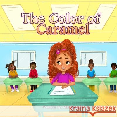 The Color of Caramel Jessica L. Albert Jasmine Mills Marquita B 9781733018388 Corks & Coils Publishing