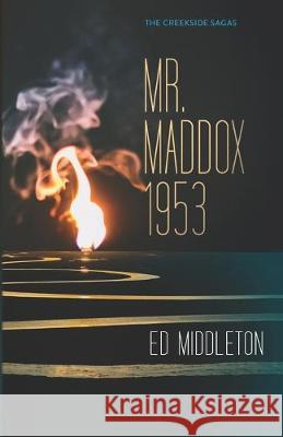 Mr. Maddox 1953 Ed Middleton 9781733025812