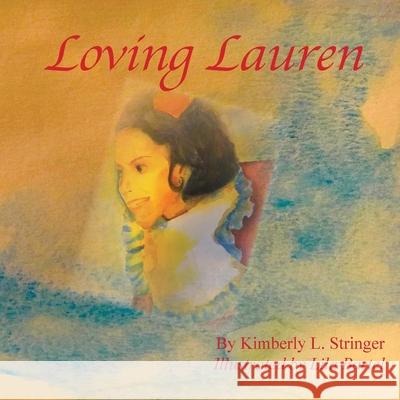 Loving Lauren Kimberly Stringer Lila Bartel 9781733026666