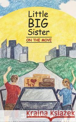 Little Big Sister on the Move Christine Maichin Amy B. McCoy 9781733036207 Amy McCoy