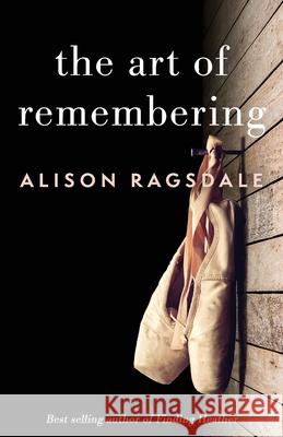 The Art of Remembering Alison Ragsdale 9781733037709