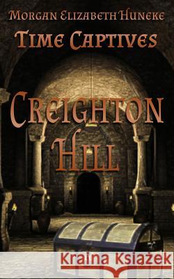 Creighton Hill Morgan Elizabeth Huneke 9781733046206