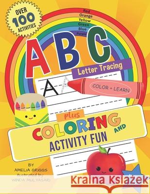 ABC Letter Tracing PLUS Coloring and Activity Fun!: JUMBO Coloring and Activity Book Amelia Griggs, Winda Mulyasari 9781733066631 Green Ridge Press