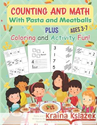 Counting and Math with Pasta and Meatballs PLUS Coloring and Activity Fun Amelia Griggs, Winda Mulyasari 9781733066648 Green Ridge Press