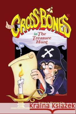 Captain CROSSBONES(R) in The Treasure Hunt Victor Ramon Mojica, Victor Ramon Mojica 9781733067195