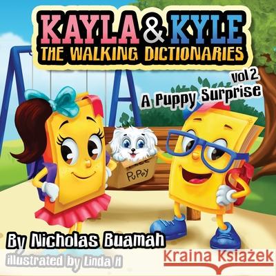 Kayla and Kyle The Walking Dictionaries: A Puppy Surprise Buamah, Nicholas 9781733068109 Mother Hubbard & Co. LLC