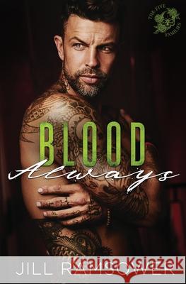 Blood Always Jill Ramsower 9781733072151 Jill Ramsower