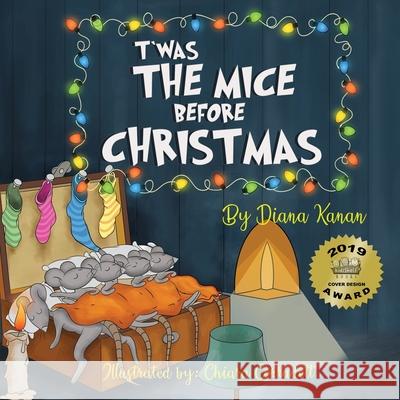 T'was the Mice Before Christmas Diana Kanan 9781733083423 Dlk Publishing