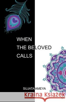When The Beloved Calls Sujata Ameya 9781733083812 Envision Earth Media