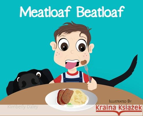 Meatloaf Beatloaf Kimberly Daley Courtney L. Soden 9781733088008 Kimberly Daley