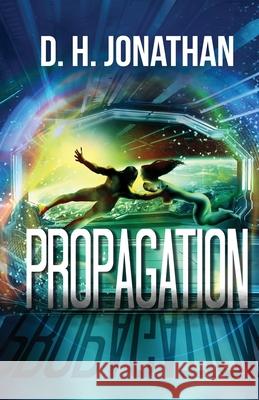 Propagation D. H. Jonathan 9781733090834 Naturale Publishing
