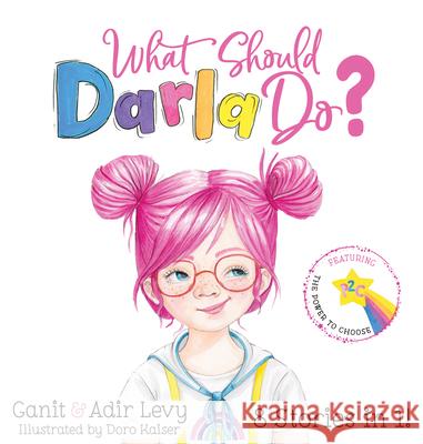 What Should Darla Do? Levy, Ganit 9781733094610 Elon Books