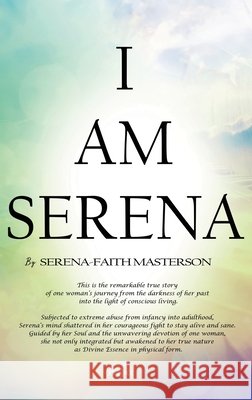I Am Serena Serena-Faith Masterson 9781733097062 I Am Serena