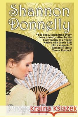 Proper Conduct: A Regency Romance Shannon Donnelly 9781733106337 Cielito Lindo Press