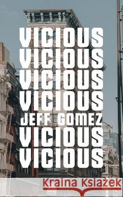 Vicious Jeff Gomez 9781733112864