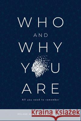 Who and Why You Are: All You Need to Remember Chantel Hamilton Pharm D. Mba Roland Achenjang 9781733121811 Nti Nven