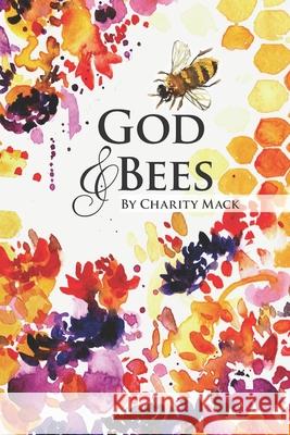 God and Bees Charity Mack 9781733124607