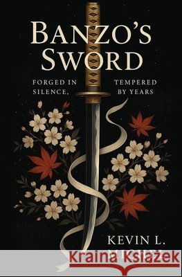 Banzo's Sword Kevin L. Michel 9781733127141
