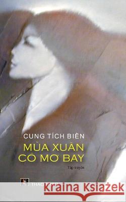 M?a Xu?n C? Mơ Bay Cung T?ch Biền 9781733131766 Thaothao