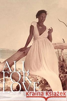 All For Love Maralyn Ballantyne 9781733132169 Hobo Jungle Press