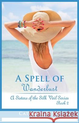 A Spell of Wanderlust Cathryn Petit 9781733138277