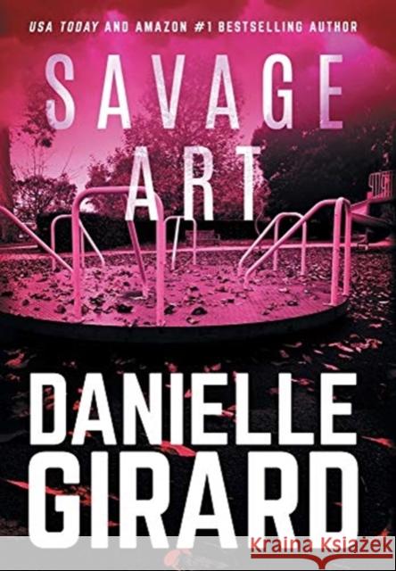 Savage Art Danielle Girard   9781733140454