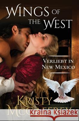 Verliebt in New Mexico Anja Kwiatkowski Kristy McCaffrey 9781733142083 K. McCaffrey LLC