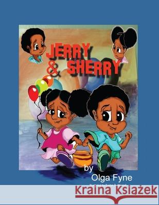 Jerry and Sherry Olga M. Fyne Evelyn D. Worrell 9781733147286