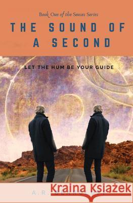 The Sound of a Second A. R. Bearcluff 9781733157407 A.R. Bearcluff