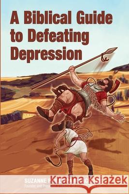 A Biblical Guide to Defeating Depression Phillip Washington Fender Alecia Rodriguez Teodore Thomas 9781733159227 House of Protection, Inc.