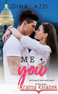 Me + You: A College Romance Gina Azzi 9781733164276 Gina Azzi