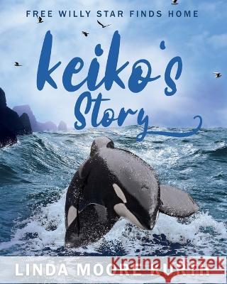 Keiko's Story Linda Kurth   9781733164610 Home of the Heart Press