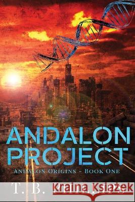 Andalon Project T. B. Phillips 9781733180559 Andalon Press