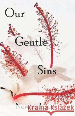 Our Gentle Sins Noreen Lace   9781733181396