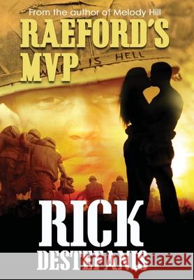 Raeford's MVP: A Vietnam Veteran's Story Rick Destefanis 9781733183390